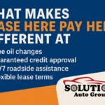 What Makes Lease Here Pay Here Different at Solutions Auto Group?