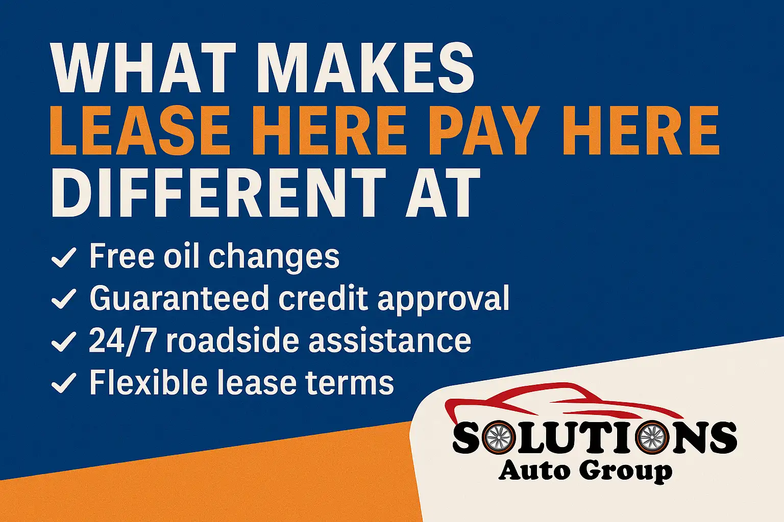 What Makes Lease Here Pay Here Different at Solutions Auto Group?