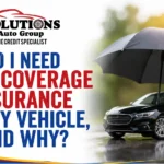 Do I need full coverage insurance on my vehicle, and why?