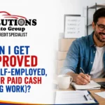 Can I Get Approved if I’m Self-Employed, 1099, or Paid Cash (Gig Work)?