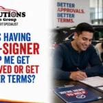 Does Having a Co-Signer Help Me Get Approved or Get Better Terms?